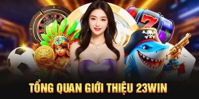 Khái quát những điều chung về sân chơi uy tín 23WIN